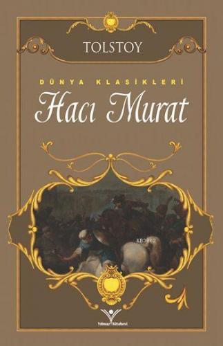 Hacı Murat | Lev Nikolayeviç Tolstoy | Yılmaz Kitabevi