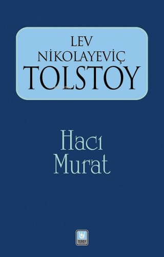 Hacı Murat | Lev Nikolayeviç Tolstoy | Türk Edebiyatı Vakfı Yayınları