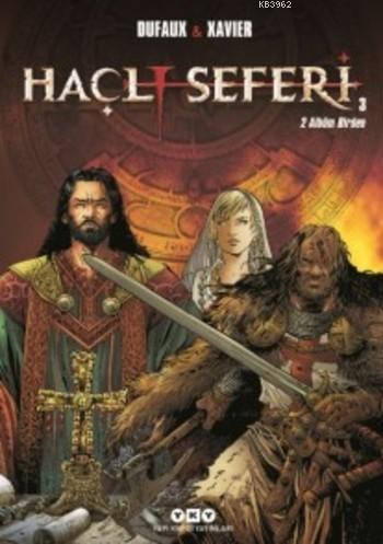 Haçı Seferi 3 | Jean Dufaux | Yapı Kredi Yayınları ( YKY )