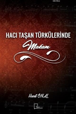 Hacı Taşan Türkülerinde Makam | Hamit Önal | Gece Akademi