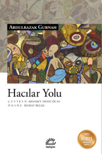 Hacılar Yolu | Abdulrazak Gurnah | İletişim Yayınları