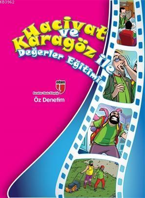 Hacivat ve Karagöz İle Değerler Eğitimi - Öz Denetim | Elif Akardaş | 