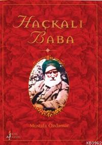 Haçkalı Baba | Mustafa Özdamar | Kırk Kandil Yayınevi