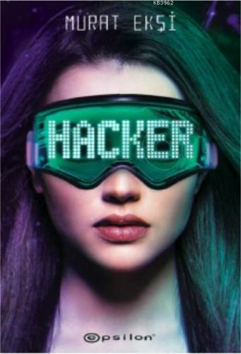 Hacker | Murat Ekşi | Epsilon Yayınevi