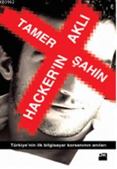 Hacker'in Aklı | Tamer Şahin | Doğan Kitap