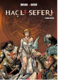 Haçlı Seferi | Jean Dufaux | Yapı Kredi Yayınları ( YKY )