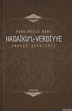 Hadaiku'l-Verdiyye; Nakşi Şeyhleri | Abdülmecid Hani | Semerkand Yayın