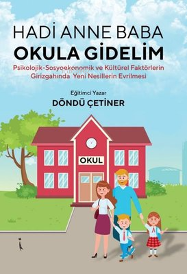 Hadi Anne Baba Okula Gidelim | Döndü Çetiner | İkinci Adam Yayınları