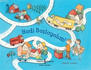 Hadi Başlayalım | Cheryl Orsini | Türkiye İş Bankası Kültür Yayınları