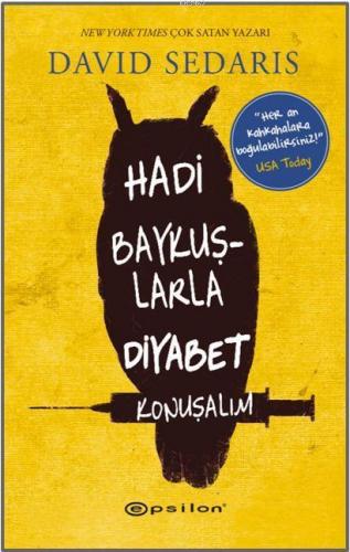 Hadi Baykuşlarla Diyabet Konuşalım | David Sedaris | Epsilon Yayınevi