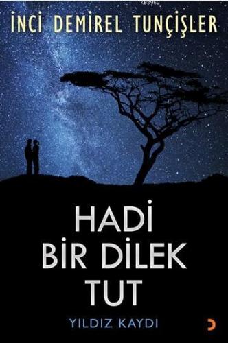 Hadi Bir Dilek Tut; Yıldız Kaydı | İnci Demirel Tunçişler | Cinius Yay