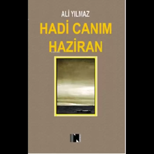 Hadi Canım Haziran | Ali Yılmaz | Nitelik Kitap