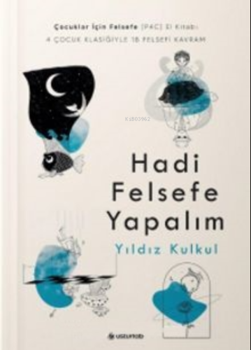 Hadi Felsefe Yapalım | Yıldız Kulkul | Usturlab