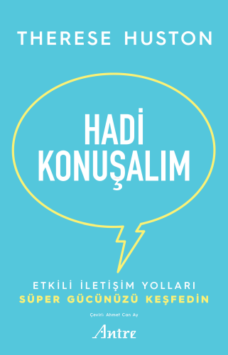 Hadi Konuşalım;Etkili İletişim Yolları Süper Gücünüzü Keşfedin | There