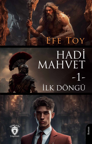 Hadi Mahvet I - İlk Döngü | Efe Toy | Dorlion Yayınevi