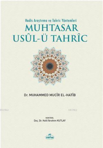 Hadis Araştırma Ve Tahriç Yöntemleri Muhtasar Usulü Tahric | Muhammed 