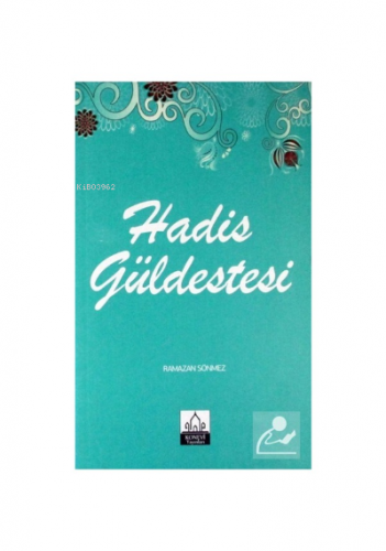 Hadis Güldestesi | Ramazan Sönmez | Konevi Yayınları