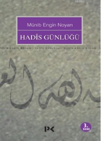 Hadis Günlüğü | Münib Engin Noyan | Profil Yayıncılık