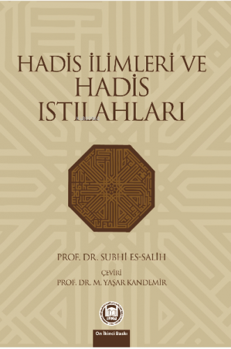 Hadis İlimleri Ve Hadis Istılahları | Subhi Es-salih | M. Ü. İlahiyat 