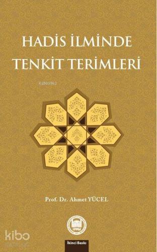 Hadis İlminde Tenkit Terimleri | Ahmet Yücel | M. Ü. İlahiyat Fakültes