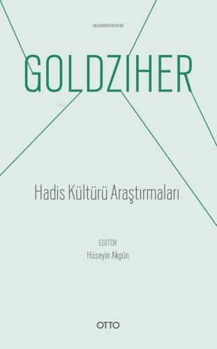 Hadis Kültürü Araştırmaları | Ignaz Goldziher | Otto Yayınları