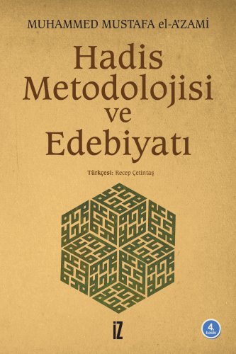 Hadis Metodolojisi ve Edebiyatı | Muhammed Mustafa Azami | İz Yayıncıl