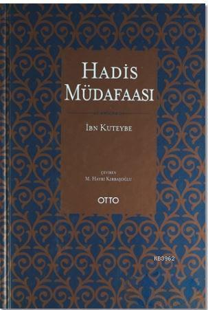 Hadis Müdafaası | İbn Kuteybe | Otto Yayınları