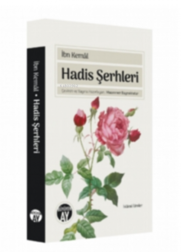 Hadis Şerhleri | İbn Kemal | Büyüyen Ay Yayınları