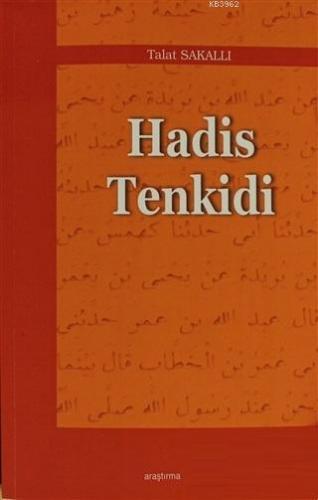 Hadis Tenkidi | Talat Sakallı | Araştırma Yayınları