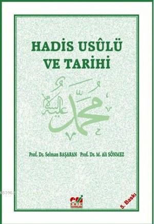 Hadis Usulü ve Tarihi | Selman Başaran | Emin Yayınları