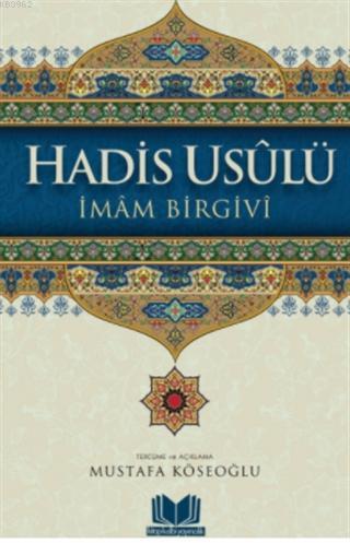 Hadis Usülü | İmam-ı Birgivi | Kitap Kalbi Yayıncılık