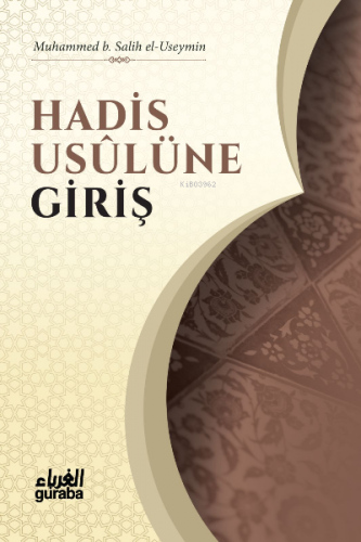 Hadis Usulüne Giriş | İbn Useymin | Guraba Yayınları