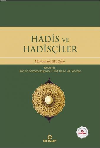 Hadis ve Hadisçiler | Muhammed Ebu Zehv | Ensar Neşriyat