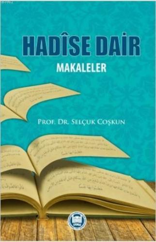 Hadîse Dair Makaleler | Selçuk Coşkun | M. Ü. İlahiyat Fakültesi Vakfı