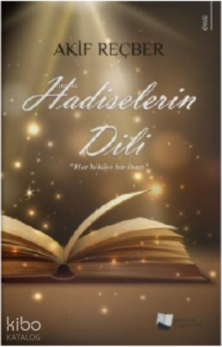 Hadiselerin Dili | Akif Reçber | Karina Kitap