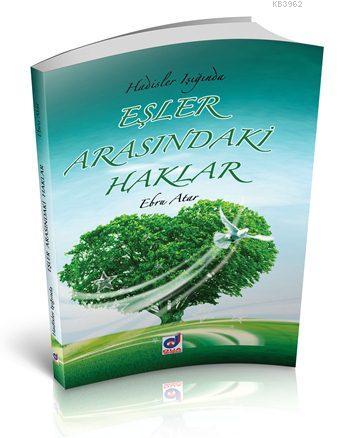 Hadisler Eşliğinde Eşler Arasındaki Haklar | Ebru Atar | Dua Yayıncılı