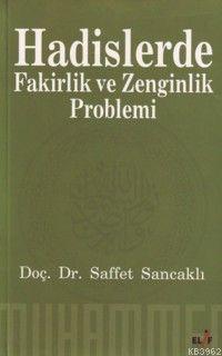 Hadislerde Fakirlik ve Zenginlik Problemi | Saffet Sancaklı | Elif Yay