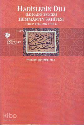 Hadislerin Dili; İlk Hadis Belgesi Hemmam'ın Sahnesi -Tertip, Tercüme,