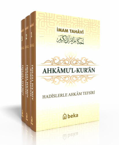 Ahkamu'l-Kur'an (3 Cilt Takım); Hadislerle Ahkam Tefsiri | İmam Tahavi