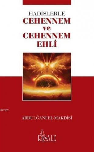 Hadislerle Cehennem ve Cehennem Ehli (Cep Boy) | Abdulğani El-Makdisi 