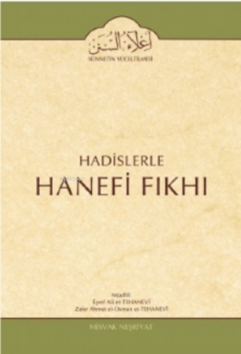 Hadislerle Hanefi Fıkhı 11 Cilt Devletler Hukuku Bahsi | Eşref Ali Et-