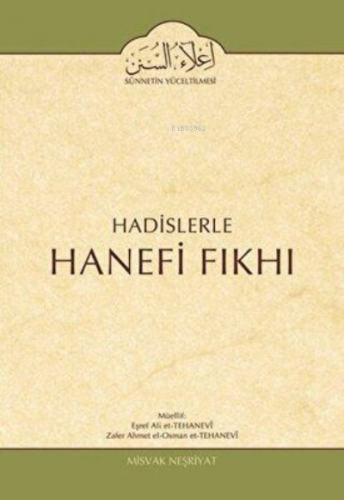 Hadislerle Hanefi Fıkhı 2.Cilt Namaz Bahsi | Eşref Ali Et-Tehanevî | M