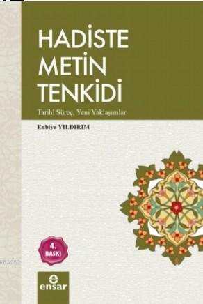 Hadiste Metin Tenkidi | Enbiya Yıldırım | Ensar Neşriyat