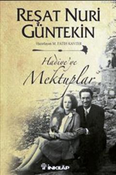 Hadiye'ye Mektuplar | Reşat Nuri Güntekin | İnkılâp Kitabevi