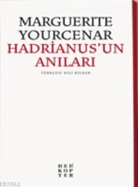 Hadrianus'un Anıları | Marguerite Yourcenar | Helikopter Yayınları