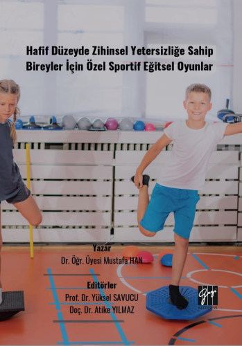 Hafif Düzeyde Zihinsel Yetersizliğe Sahip Bireyler İçin Özel Sportif E