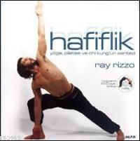 Hafiflik; Yoga, Pilates ve Chi Kung´un Sentezi (dvd´li) | Ray Rizzo | 