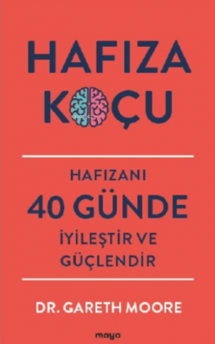 Hafıza Koçu;Hafızanı 40 Günde İyileştir ve Güçlendir | Gareth Moore | 