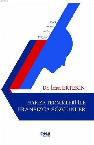 Hafıza Teknikleri ile Fransızca Sözcükler | İrfan Ertekin | Gece Kitap