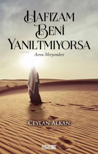 Hafızam Beni Yanıltmıyorsa | Ceylan Alkan | Dönem Yayıncılık